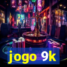 jogo 9k